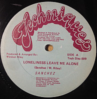 Sanchez - Loneliness Leave Me Alone