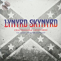 Lynyrd Skynyrd - Chattanooga Choo Choo - The Classic Tennessee Broadcast