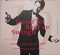 Vojtěch Dyk - Deset Let Beat Ve Swingu