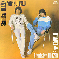 Stanislav Hložek & Petr Kotvald - Holky Z Naší Školky