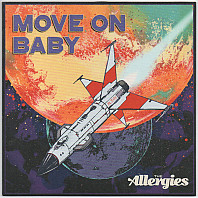 The Allergies - Move On Baby