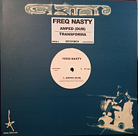 Freq Nasty - Amped (Dub) / Transforma