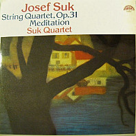 Josef Suk - String Quartet, Op.31 • Meditation