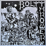 Bolt Thrower - In Battle There Is No Law!