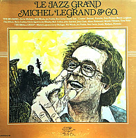 Michel Legrand & Co. - Le Jazz Grand