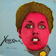 X-Ray Spex - Art-I-Ficial
