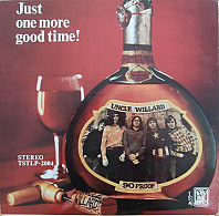 Uncle Willard - Just One More Good Time