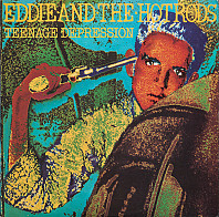 Eddie And The Hot Rods - Teenage Depression
