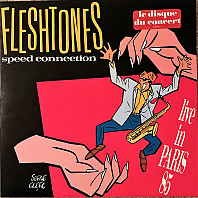 The Fleshtones - Speed Connection Live In Paris 85