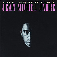 Jean-Michel Jarre - The Essential Jean Michel Jarre