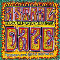 Various Artists - Astral Daze - Psychedelic South African Rock 1968-72