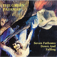 Seven Fathoms Down And Falling