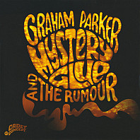 Graham Parker And The Rumour - Mystery Glue