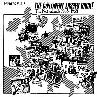 Pebbles Vol.15 - The Continent Lashes Back! The Netherlands 1965 - 1968