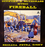 Brigáda Petra Žižky - Fireball