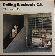 Rolling Blackouts Coastal Fever - The French Press