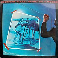 American Flyer - Spirit Of A Woman