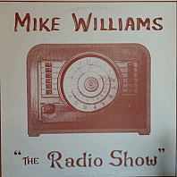 Mike Williams - The Radio Show