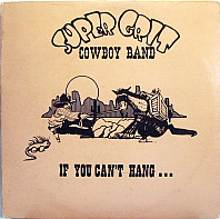 Super Grit Cowboy Band - If You Can't Hang...