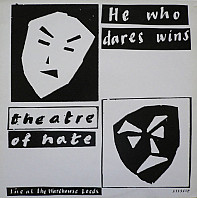 Theatre Of Hate - He Who Dares Wins (Live At The Warehouse Leeds)