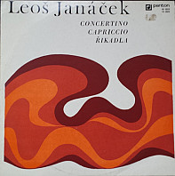 Leoš Janáček - Concertino, Capriccio, Řikalda