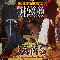Old School Rarities - The Disco Jams