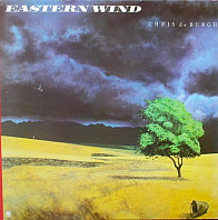 Chris de Burgh - Eastern Wind