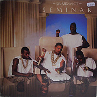 Sir Mix-A-Lot - Seminar