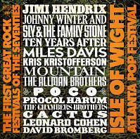 The First Great Rock Festivals Of The Seventies - Isle Of Wight / Atlanta Pop Festival
