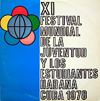 Orquesta Típica Juventud - XI Festival Mundial De La Juventud Y Los Estudiantes Habana Cuba 1978