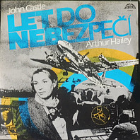 John Castle - Let Do Nebezpečí