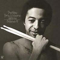 The New Tony Williams Lifetime - Believe It