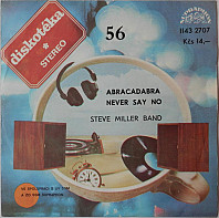 Steve Miller Band - Abracadabra / Never Say No