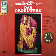 Johann Sebastian Bach - Das Orgelwerk - Folge I