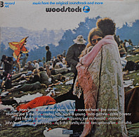 Various Artists - Woodstock (Music From The Original Soundtrack And More)