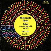 Václav Neckář - Mademoiselle Giselle / Volání