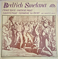 Bedřich Smetana - České Tance - Poetické Polky - Salonní Polky - Vzpomínky Na Čechy