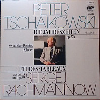 Various Artists - Die Jahreszeiten Op.37a (Auswahl) / Etudes-Tableaux Aus Op.33 Und Op.39