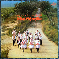 Mistříňanka - Hraj Nám Muziko