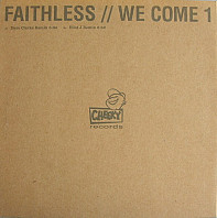 Faithless - We Come 1