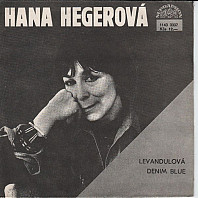 Hana Hegerová - Levandulová / Denim Blue