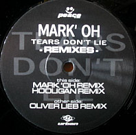 Mark 'Oh - Tears Don't Lie (Remixes)