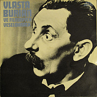 Vlasta Burian - Vlasta Burian Ve Filmových Veselohrách