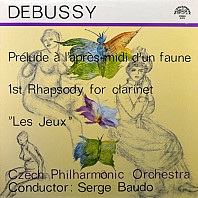 Prelude Á L’Aprés-midi D’Un Faune / 1st Rhapsody For Clarinet /