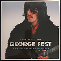 Various Artists - George Fest: A Night To Celebrate The Music Of George Harrison