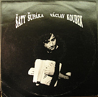 Václav Koubek - Šaty Šupáka