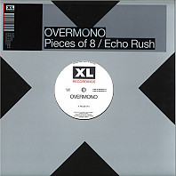 Overmono - Pieces Of 8 / Echo Rush