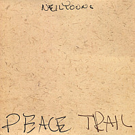 Neil Young - Peace Trail