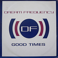 Dream Frequency - Good Times