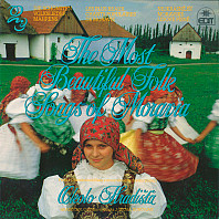 The Most Beautiful Folk Songs Of Moravia 2 (Okolo Hradišťa)